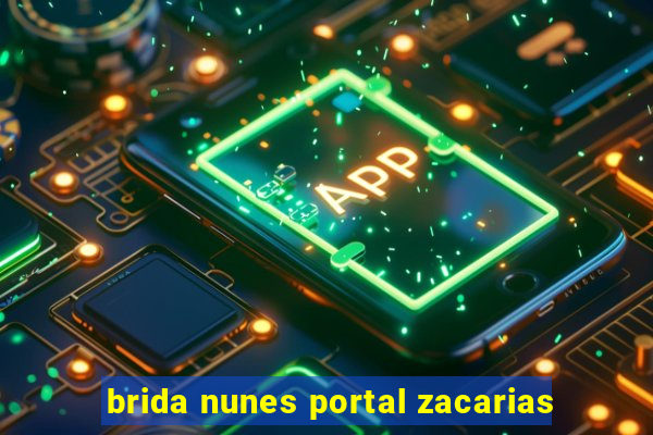 brida nunes portal zacarias